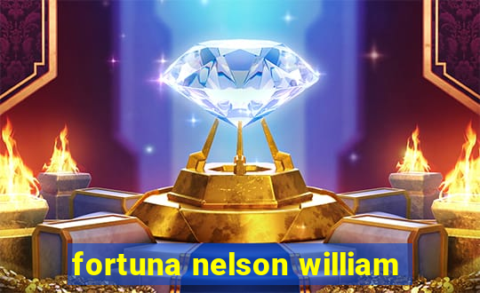 fortuna nelson william